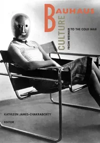 Buy Bauhaus Culture (English, Kathleen James-Chakraborty) — BookShops.in