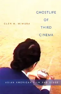 Buy Ghostlife of Third Cinema (English, Glen M. Mimura) — BookShops.in