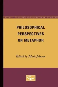 Buy Philosophical Perspectives on Metaphor (English, Mark Johnson) — BookShops.in