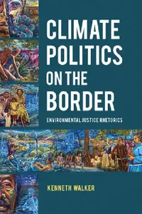 Buy Climate Politics on the Border (English, Kenneth Walker) — BookShops.in