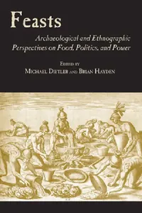 Buy Feasts (English, Michael Dietler | Brian Hayden) — BookShops.in