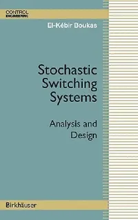 Buy Stochastic Switching Systems (English, El-Kébir Boukas) — BookShops.in