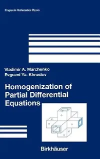Buy Homogenization of Partial Differential Equations (English, Vladimir A. Marchenko | Evgueni YA Khruslov) — BookShops.in