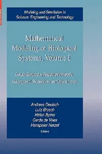 Buy Mathematical Modeling of Biological Systems, Volume I (English, Andreas Deutsch | Lutz Brusch | Helen Byrne) — BookShops.in