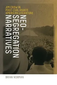 Buy Neo-Segregation Narratives (English, Brian Norman) — BookShops.in