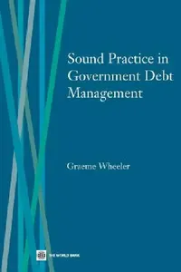 Buy Sound Practice in Government Debt Management (English, World Bank Group | Graeme Wheeler) — BookShops.in