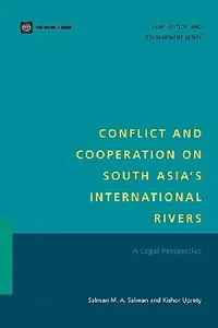 Buy Conflict and Cooperation on South Asia's International Rivers (English, Salman M. a. Salman | Kishor Uprety) — BookShops.in