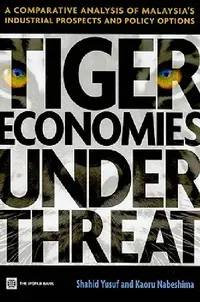 Buy Tiger Economies Under Threat (English, Shahid Yusuf | Kaoru Nabeshima) — BookShops.in