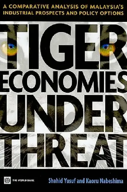 Tiger Economies Under Threat (English, Shahid Yusuf | Kaoru Nabeshima)