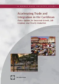 Buy Accelerating Trade and Integration in the Caribbean (English, World Bank) — BookShops.in