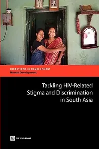 Buy Tackling HIV-Related Stigma and Discrimination in South Asia (English, Anne Stangl | Dara Carr | Traci Eckhaus) — BookShops.in