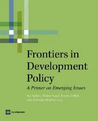 Buy Frontiers in Development Policy (English, Raj Nallari | Shahid Yusuf | Breda Griffith) — BookShops.in