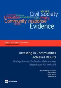 Buy Investing in Communities Achieves Results (English, Rosalia Rodriguez-Garcia | Rene Bonnel | David Wilson) — BookShops.in