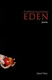 Buy Photographing Eden (English, Jason Gray) — BookShops.in