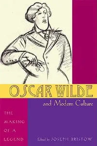 Buy Oscar Wilde and Modern Culture (English, Joseph Bristow) — BookShops.in