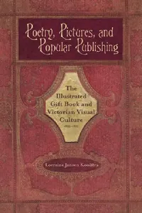 Buy Poetry, Pictures, and Popular Publishing (English, Lorraine Janzen Kooistra) — BookShops.in