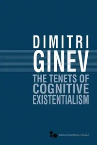 Buy The Tenets of Cognitive Existentialism (English, Dimitri Ginev) — BookShops.in