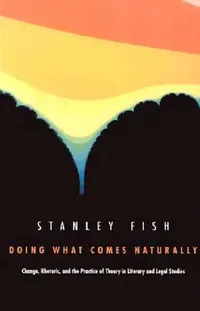 Buy Doing What Comes Naturally (English, Stanley Fish) — BookShops.in