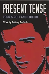 Buy Present Tense (English, Anthony Decurtis) — BookShops.in