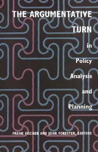 Buy The Argumentative Turn in Policy Analysis and Planning (English, Frank Fischer | John Forester) — BookShops.in