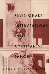Buy Revisionary Interventions Into the Americanist Canon (English, Donald E. Pease) — BookShops.in