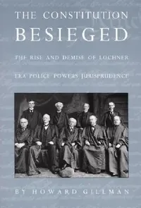 Buy The Constitution Besieged (English, Howard Gillman) — BookShops.in
