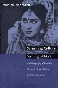 Buy Screening Culture, Viewing Politics (English, Purnima Mankekar) — BookShops.in