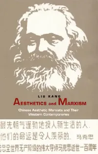 Buy Aesthetics and Marxism (English, Kang Liu) — BookShops.in