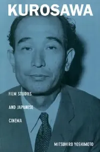 Buy Kurosawa (English, Mitsuhiro Yoshimoto) — BookShops.in
