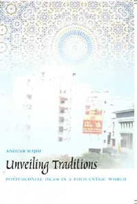 Buy Unveiling Traditions (English, Anouar Majid) — BookShops.in