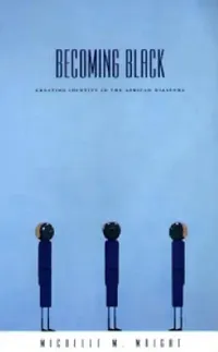 Buy Becoming Black (English, Michelle M. Wright) — BookShops.in