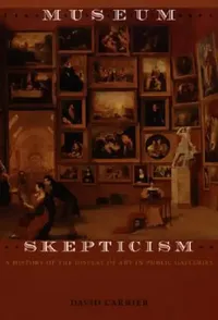 Buy Museum Skepticism (English, David Carrier) — BookShops.in