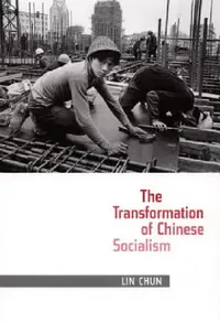 Buy The Transformation of Chinese Socialism (English, Chun Lin) — BookShops.in