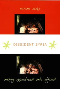 Buy Dissident Syria (English, Miriam Cooke) — BookShops.in