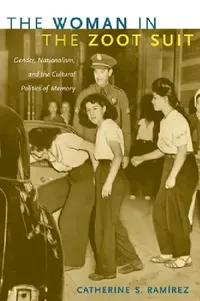 Buy The Woman in the Zoot Suit (English, Catherine S. Ramírez) — BookShops.in