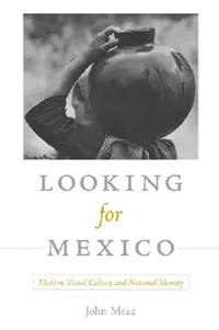Buy Looking for Mexico (English, John Mraz) — BookShops.in
