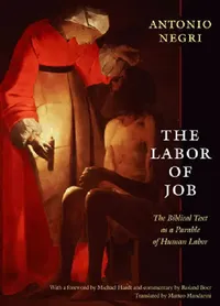 Buy The Labor of Job (English, Antonio Negri | Matteo Mandarini) — BookShops.in