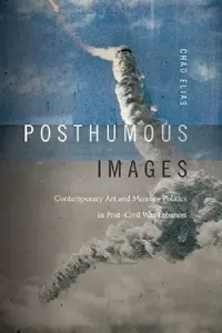 Buy Posthumous Images (English, Chad Elias) — BookShops.in
