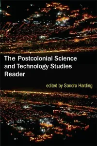 Buy The Postcolonial Science and Technology Studies Reader (English, Sandra Harding) — BookShops.in