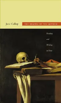 Buy The Deaths of the Author (English, Jane Gallop) — BookShops.in
