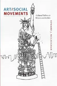 Buy Art and Social Movements (English, Edward J. McCaughan) — BookShops.in