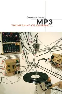 Buy MP3: The Meaning of a Format (English, Jonathan Sterne) — BookShops.in