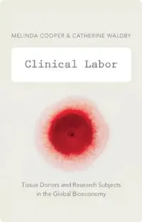 Buy Clinical Labor (English, Melinda Cooper) — BookShops.in