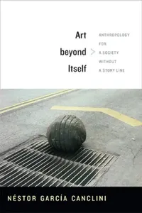 Buy Art beyond Itself (English, Néstor García Canclini) — BookShops.in
