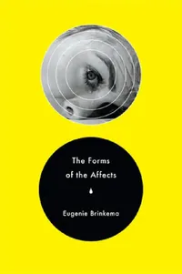 Buy The Forms of the Affects (English, Eugenie Brinkema) — BookShops.in