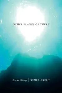 Buy Other Planes of There (English, Renée Green) — BookShops.in