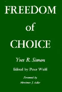Buy Freedom of Choice (English, Yves R. Simon) — BookShops.in