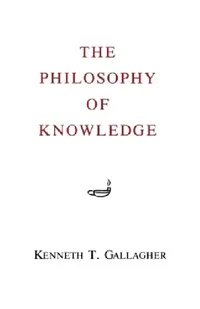 Buy The Philosophy of Knowledge (English, Kenneth T. Gallagher) — BookShops.in