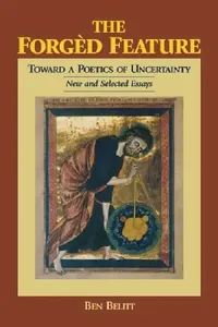 Buy The Forgèd Feature (English, Ben Belitt) — BookShops.in