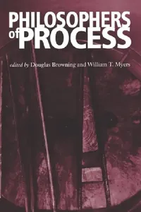Buy Philosophers of Process (English, Douglas Browning | William T. Myers) — BookShops.in